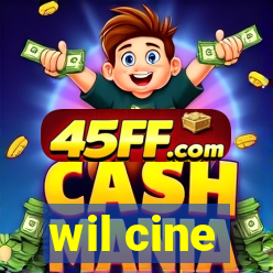 wil cine